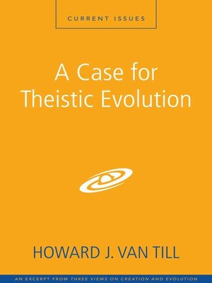 cover image of A Case for Theistic Evolution